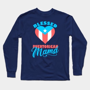 Puerto Rican Mama Blessed Boricua Flag Mom Gifts Long Sleeve T-Shirt